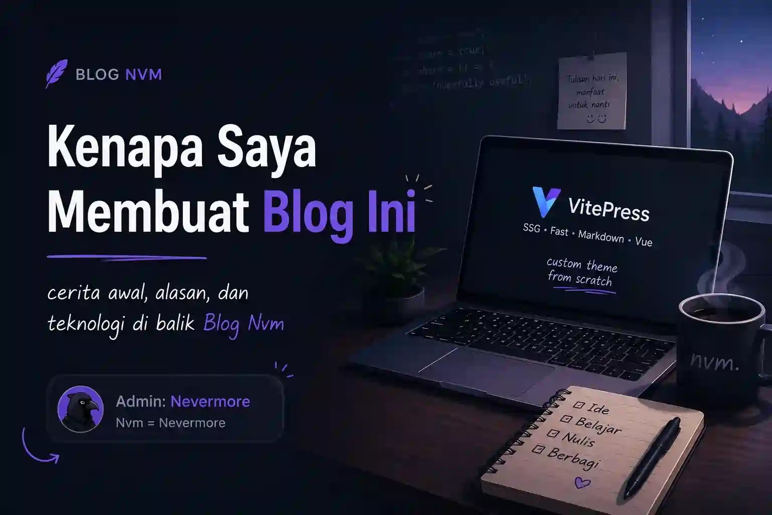 Kenapa Saya Membuat Blog Ini?
